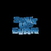 Podcast Shut Up Evan