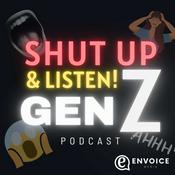 Podcast Shut Up & Listen: Gen Z Podcast