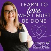 Podcast Simply Convivial: Biblical Homemaking, Homeschooling & Mom Life—Without Burnout