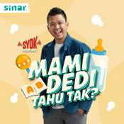 Podcast SINAR Mami Dedi Tahu Tak? - Radio Station [BM]