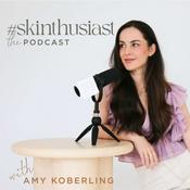 Podcast #skinthusiast: the podcast