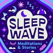 Podcast Sleep Wave: Sleep Meditation & Sleepy Stories