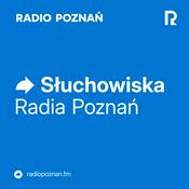 Podcast Słuchowiska Radia Poznań