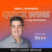 Podcast Small Business Quick WINS w/ Jay Schwedelson l Presented By Thryv