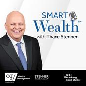 Podcast Smart Wealth™ with Thane Stenner: Insights from Pioneers & Leaders