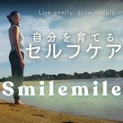 Podcast Smilemile自分を育てるセルフケア