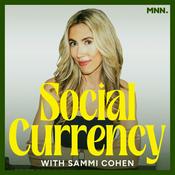Podcast Social Currency with Sammi Cohen