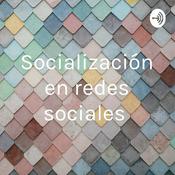 Podcast Socialización en redes sociales