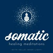 Podcast Somatic Healing Meditations