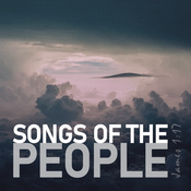Podcast Songs Of The People