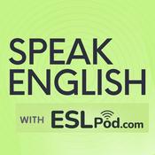 Podcast Speak English with ESLPod.com - Learn English Fast