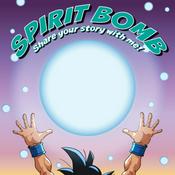 Podcast Spirit Bomb: Share Your Story With Me