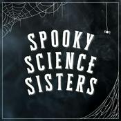 Podcast Spooky Science Sisters