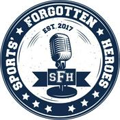 Podcast Sports' Forgotten Heroes
