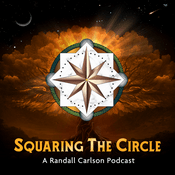 Podcast Squaring The Circle, A Randall Carlson Podcast