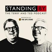 Podcast Standing By: The Terry and Ted Podcast