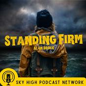 Podcast Standing Firm with Alan Brock