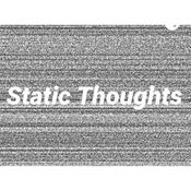 Podcast Static Thoughts