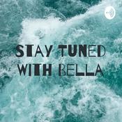 Podcast Stay Tuned With Bella