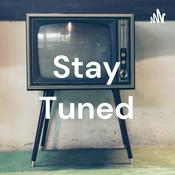 Podcast Stay Tuned