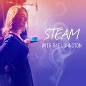 Podcast STEAM with Rae Johnston