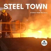 Podcast Steel Town