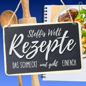 Podcast Steffis Welt: Das schmeckt ... und geht ... einfach!