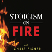 Podcast Stoicism On Fire