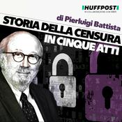Podcast Storia della censura in cinque atti