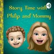 Podcast Story time with Philip and Mommy!