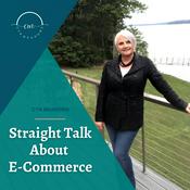 Podcast Straight Talk About E-Commerce
