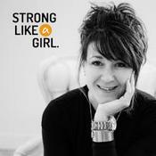 Podcast STRONG LIKE a GIRL