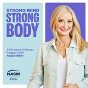 Podcast Strong Mind, Strong Body