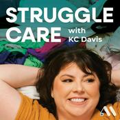 Podcast Struggle Care