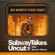 Podcast SubwayTakes Uncut with Kareem Rahma