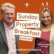 Podcast Sunday Property Breakfast Special