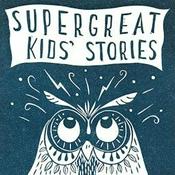 Super Great Kids' Stories