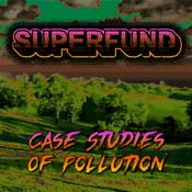 Podcast Superfund: Case Studies Of Pollution