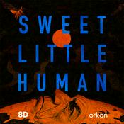 Podcast Sweet Little Human