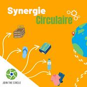 Podcast Synergie Circulaire