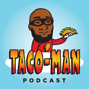 Podcast Taco-Man