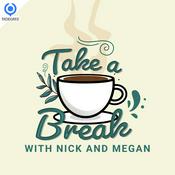 Podcast Take a Break with Nick and Megan