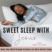 Podcast SWEET SLEEP WITH JESUS | Exhaustion, Sleep Deprivation, Night Prayer Christian, Sleep Anxiety, Sleep Meditation