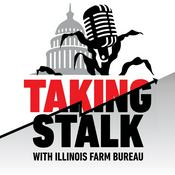 Podcast Taking Stalk with Illinois Farm Bureau