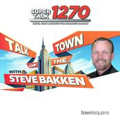 Podcast Talk of the Town with Steve Bakken
