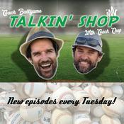 Podcast Talkin Shop with Coach Ballgame, Chop, and Flikke