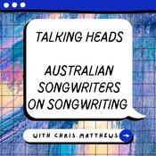 Podcast TALKING HEADS - Australian Songwriters on Songwriting
