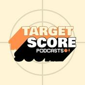 Podcast Target Score Podcasts