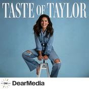 Podcast Taste of Taylor