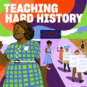 Podcast Teaching Hard History